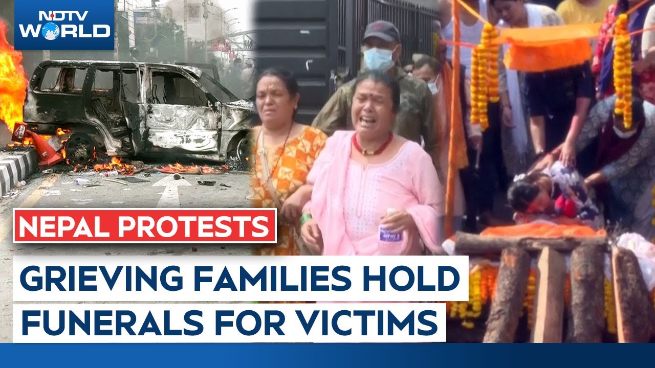 Nepal News Today | Grieving Families Hold Funerals For Victims Of Violent Nepal Protests