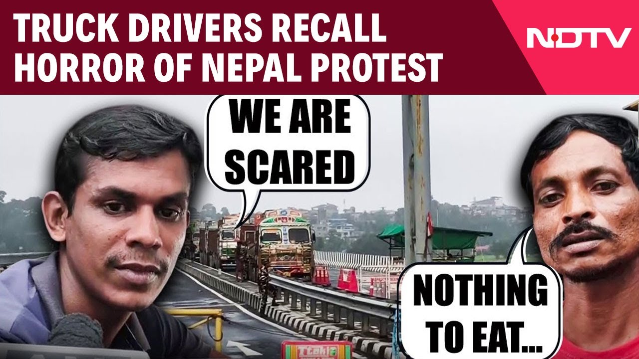 Video: Nepal News Today | Truck Drivers Recount Horrors Of Nepal Protest As Sonauli Border Reopens
