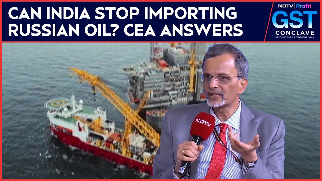 "Stopping Russian Oil Imports Unrealistic For India": Chief Economic Advisor "Stopping Russian Oil Imports Unrealistic For India": Chief Economic Advisor
