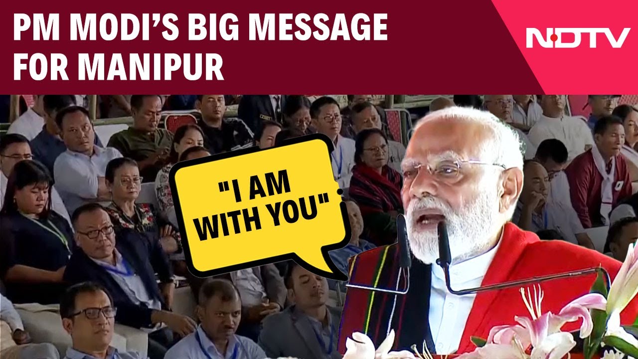 Video: 'I Am With You,' Says PM In Churachandpur, In Big Message After 2023 Unrest