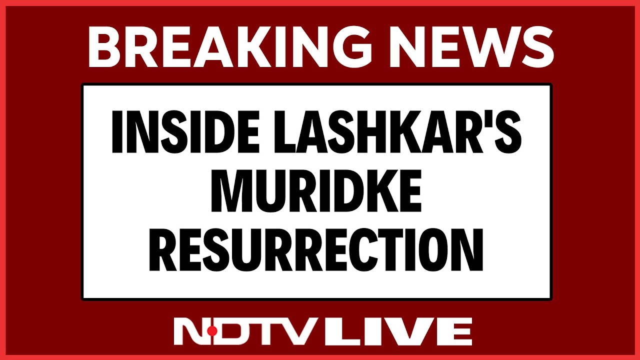Video: Operation Sindoor News | Inside Lashkar's Muridke Resurrection After Op Sindoor With Pak's Help