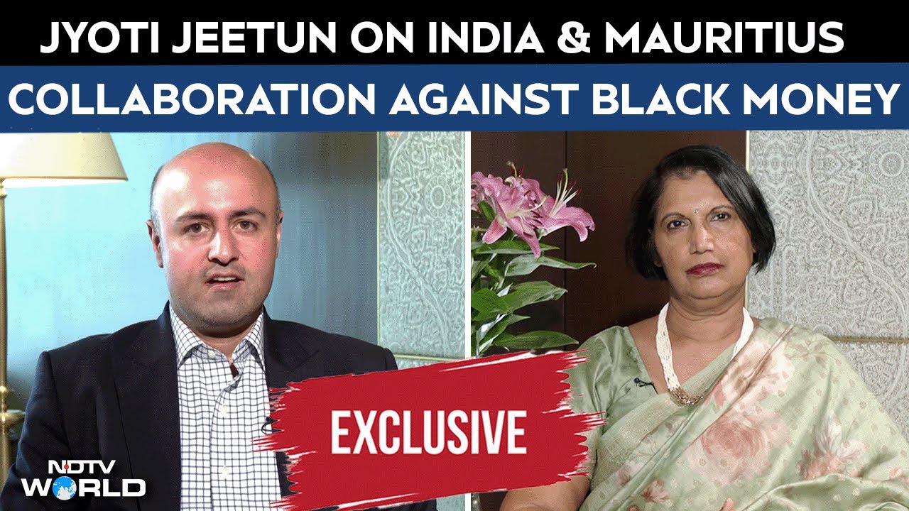 Video: India-Mauritius To Collaborate Against Black Money, Mauritius Minister Jyoti Jeetun To NDTV