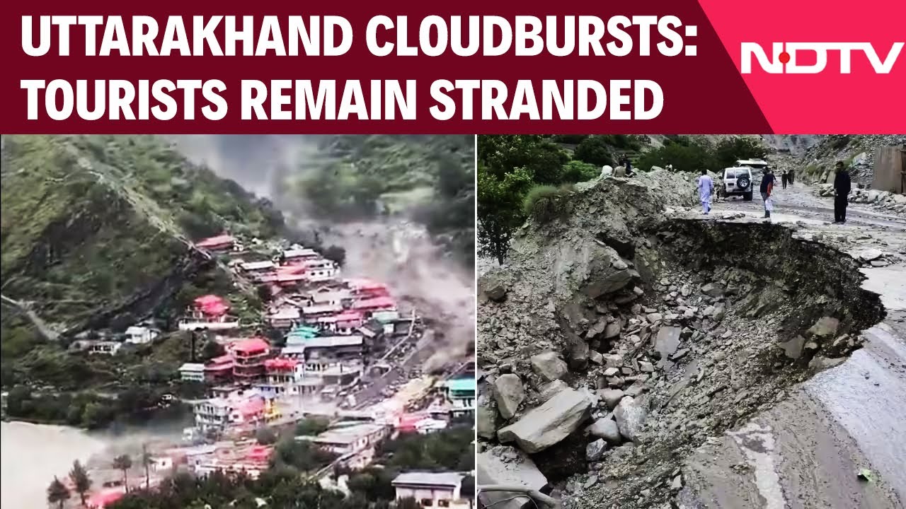 Tourists Remain Stranded As Cloudbursts Wreck Dehradun-Mussoorie Road