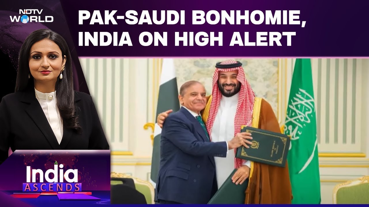 Nuclear-Armed Pak, Saudi Arabia Ink Mutual Defense Pact | Why India Must Remain Vigilant