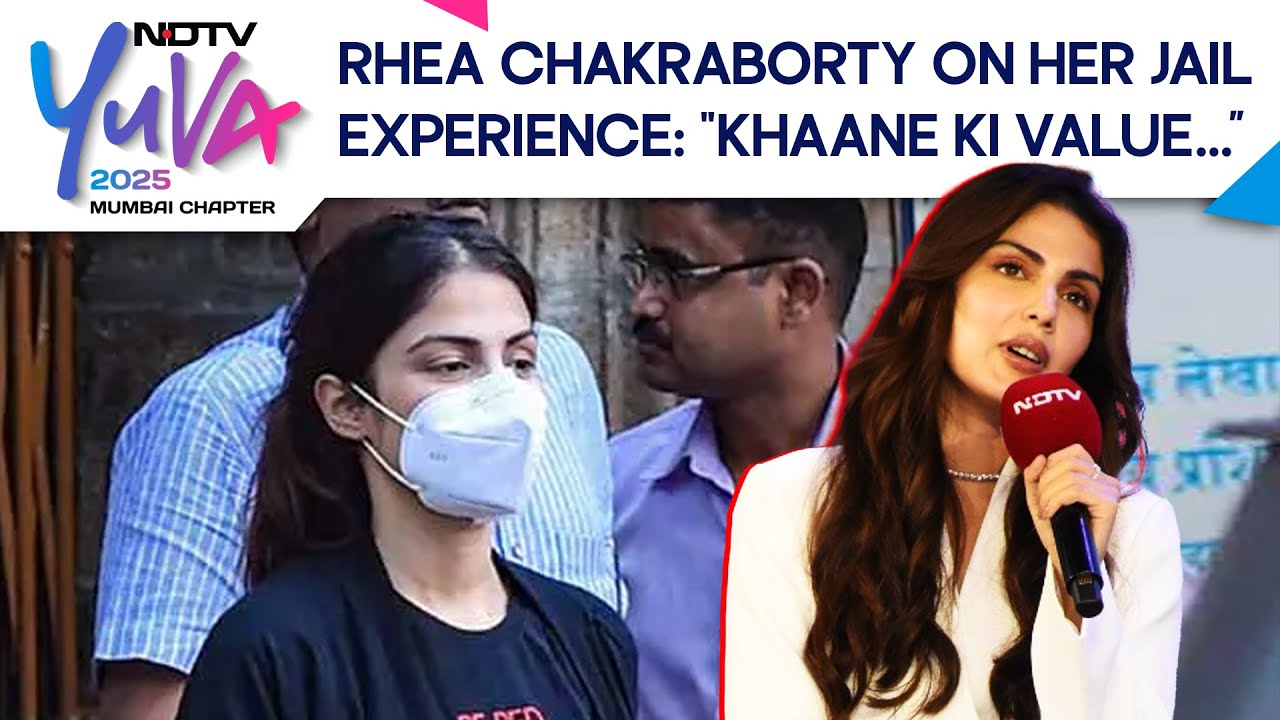 Video: Rhea Chakraborty On Her Jail Experience: 'Khaane Ki Value Badh Jaati Hai'