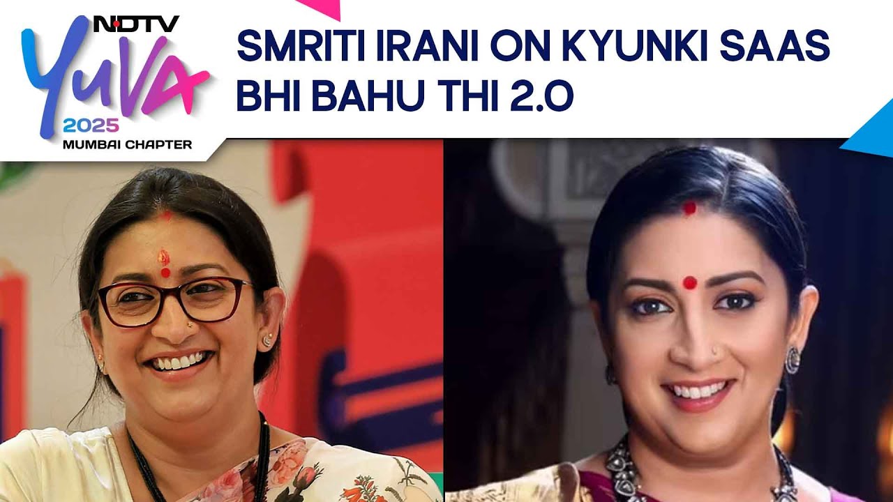 Smriti Irani On Kyunki Saas Bhi Bahu Thi 2.0