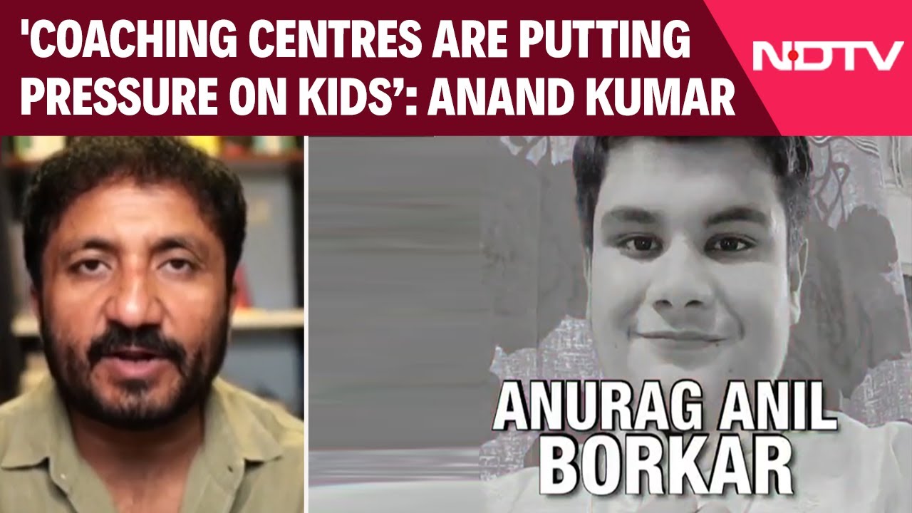 'Today's Coaching Centres Are Putting Harmful Pressure On Kids...': Anand Kumar