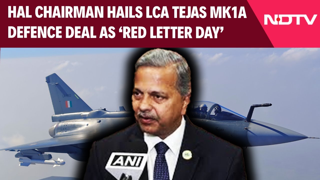 Indian Air Force | HAL Chairman Hails LCA Tejas Mk1A Defence Deal As 'Red Letter Day'