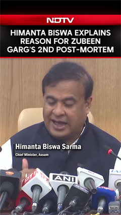 Assam CM Himanta Biswa Sarma Explains The Reason Behind Zubeen Garg's Second Post-Mortem