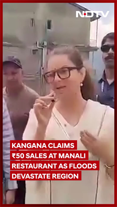 Video: Himachal News: Kangana Ranaut To Flood Victims: 'Restaurant Made ₹50, Understand My Pain'
