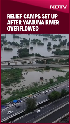 Drone Visual Shows Relief Camps Setup After Yamuna River Overflowing