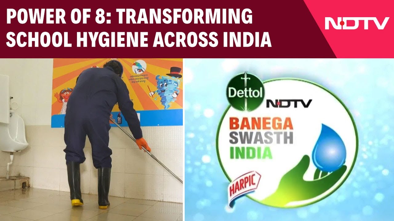 Video: Do no Publish Power of 8: Transforming School Hygiene Across India