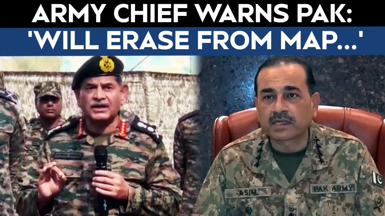 Video: Army Chief Warns Pakistan: 'Will Erase From Map, Won't Exercise Restraint'