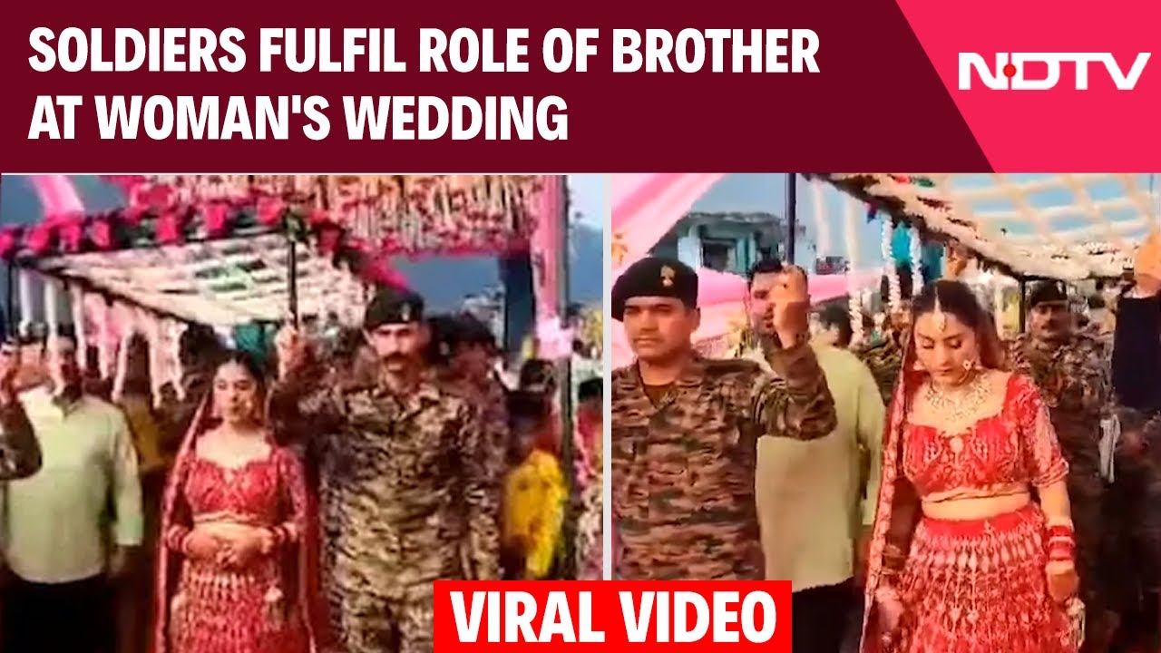 Viral Video: Soldiers Fulfil Role Of Brother At Woman's Wedding, Guests Choke Up