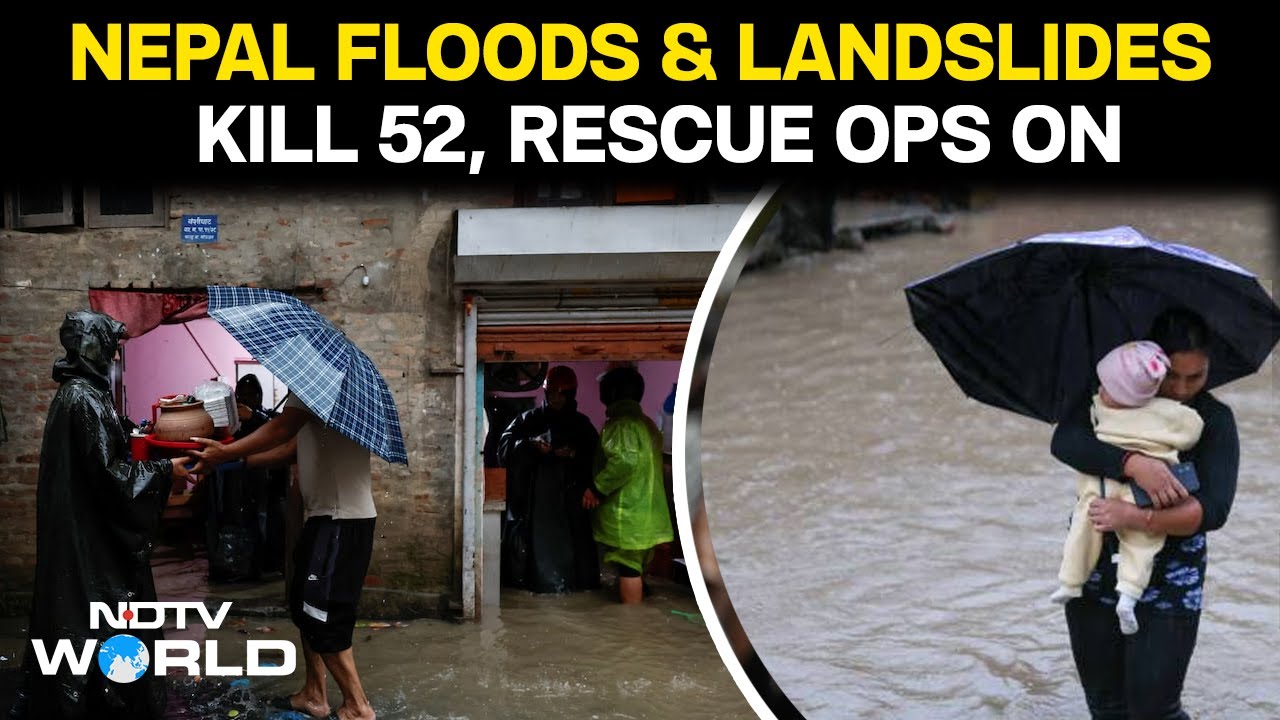 Video: Nepal Floods | At Least 52 Killed In Nepal Floods & Landslides, Army Leads Rescue Operations