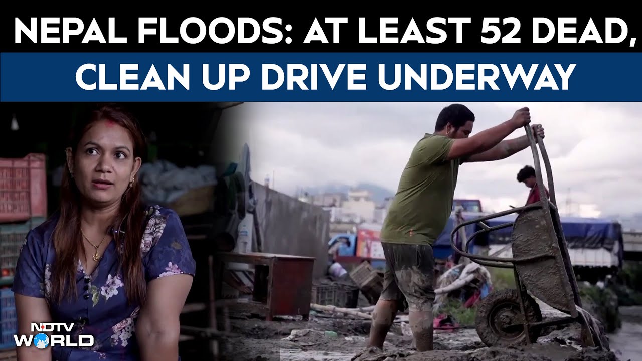 Video: Nepal Floods News | At Least 52 Killed In Deadly Nepal Floods, Rescue Ops, Cleanup Drive Underway