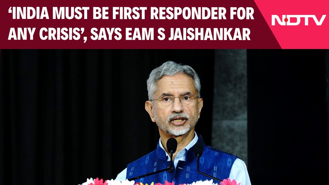 EAM S Jaishankar: "India Has To Be The Go To Option In Any Crisis"