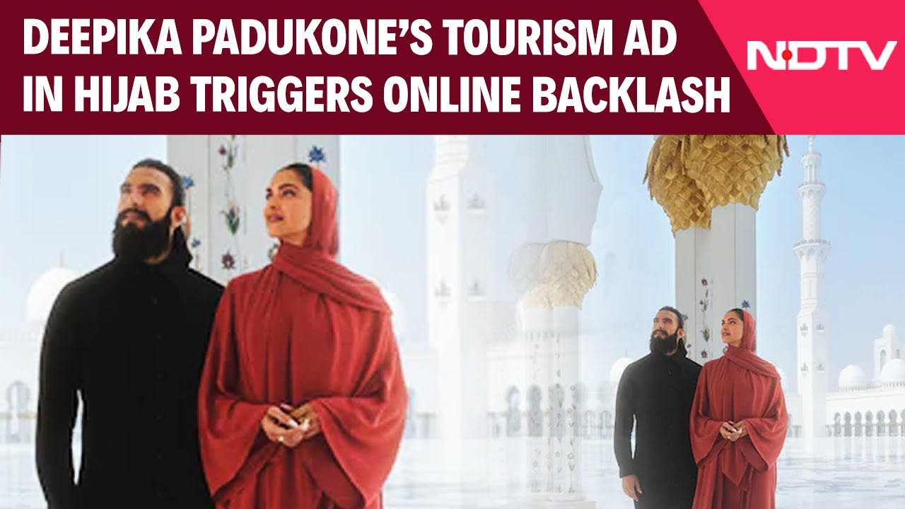Video: Deepika Padukone Trolled For Wearing Hijab In Tourism Ad With Ranveer Singh