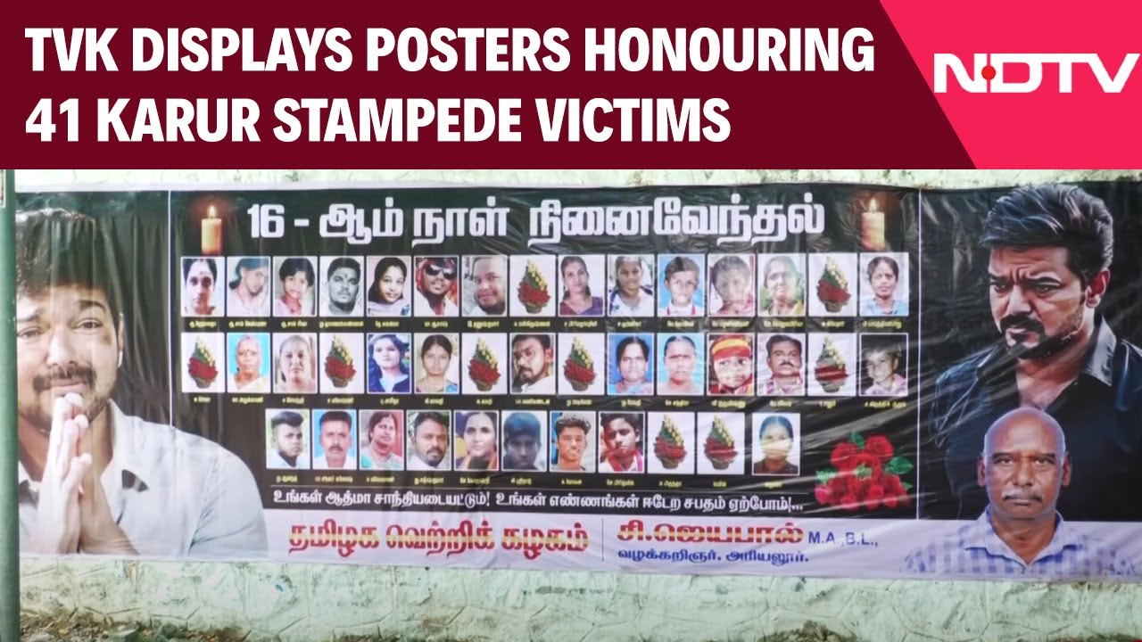Video: Karur Stampede | TVK Displays Posters Honouring 41 Karur Stampede Victims On 16th Day Of Mourning