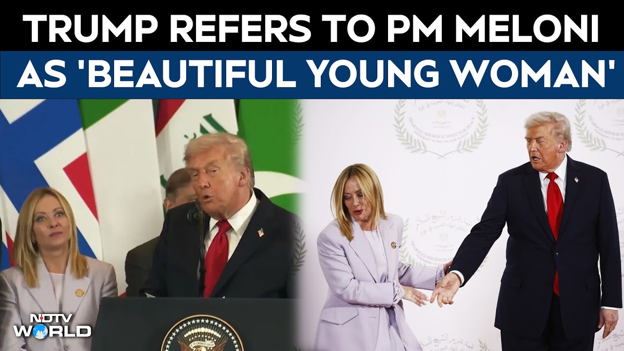 Trump Meloni | Trump Refers To Giorgia Meloni As 'Beautiful Young Woman' At Peace Summit In Egypt