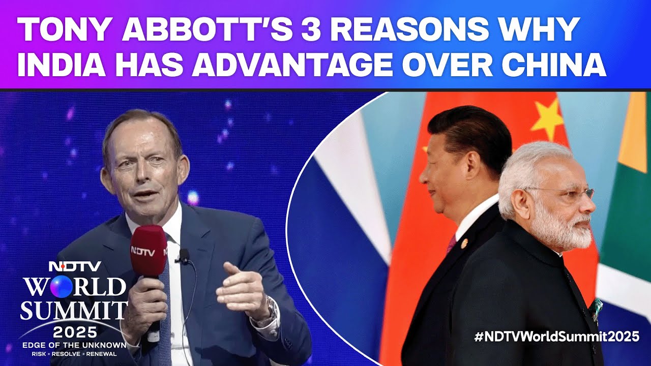 Tony Abbott On India China | Ex Australian PM Gives 3 Reasons Why India Has An Advantage Over China