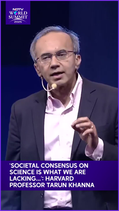 Video: 'India Lacking Societal Consensus On Importance Of Science': Harvard Professor Tarun Khanna