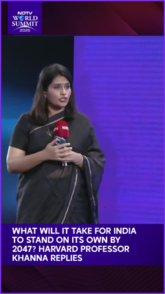 What Will It Take For India To Stand On Its Own By 2047? Harvard Professor Khanna Replies