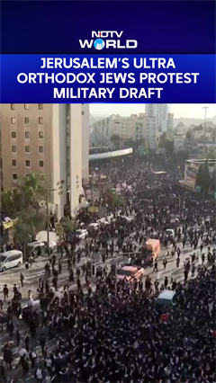 Jerusalem Protests | Thousands Of Ultra Orthodox Jews Protest Military Draft In Jerusalem Jerusalem Protests | Thousands Of Ultra Orthodox Jews Protest Military Draft In Jerusalem
