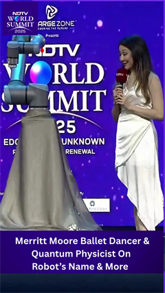 Video: NDTV World Summit | Ballet Dancer & Quantum Physicist Merritt Moore On Robot’s Name & More