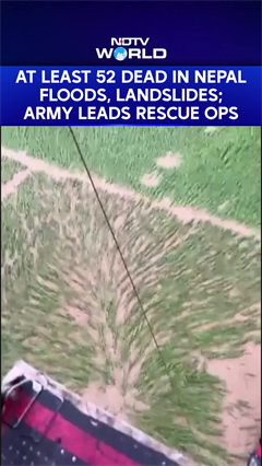 Video: Nepal Floods News | | At Least 52 Killed In Nepal Floods & Landslides, Army Leads Rescue Operations