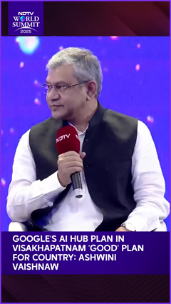 Video: Google's AI Hub Plan In Visakhapatnam 'Good' Plan For Country: Ashwini Vaishnaw At World Summit