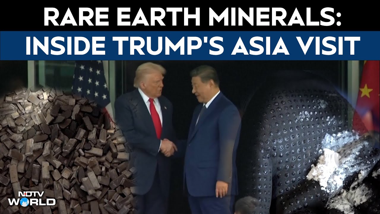US China Ties | Inside Trump’s Asia Trip: The Battle For Rare Earth Minerals