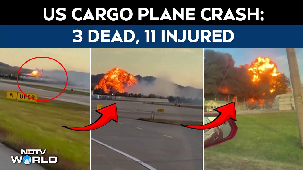 US Cargo Plane Crash | 3 Dead, 11 Injured As Cargo Plane Crashes Near Louisville Airport In US