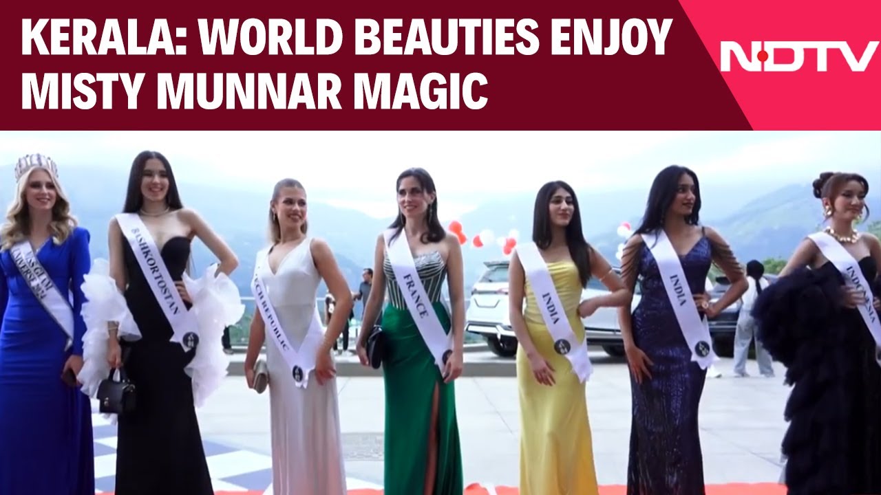 Kerala: Miss Glamour Universe Participants Enjoy Picturesque Munnar