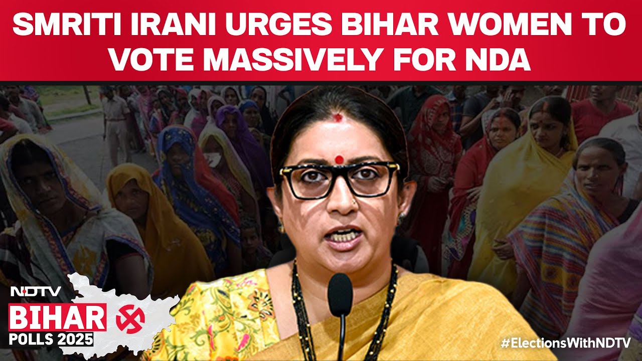 Bihar Elections | BJP Leader Smriti Irani Appeals To Bihar Women To 'Vote In Large Numbers' For NDA