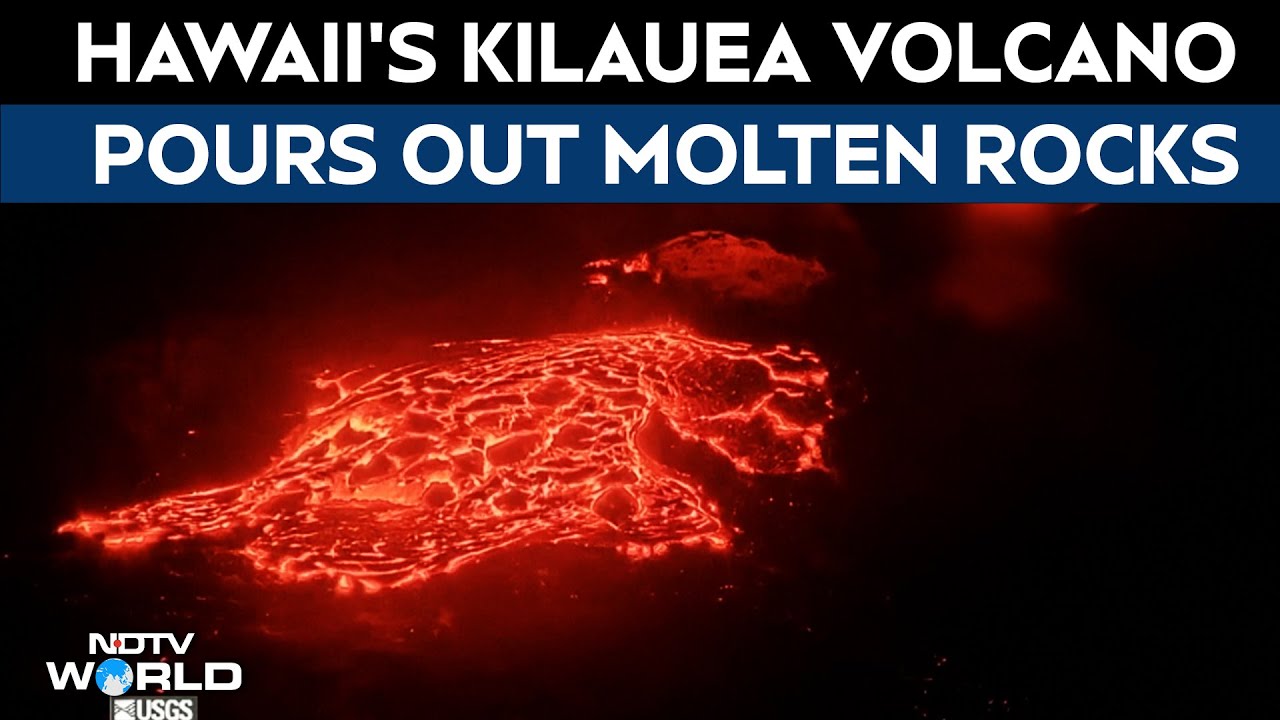 Hawaii's Kilauea Volcano Erupts Again, Pours Out Molten Rocks