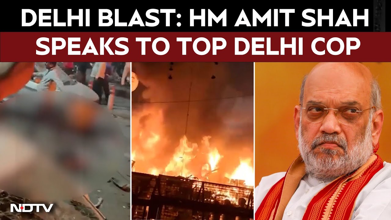 Delhi Blast Updates | Home Minister Amit Shah Speaks To Delhi Top Cop