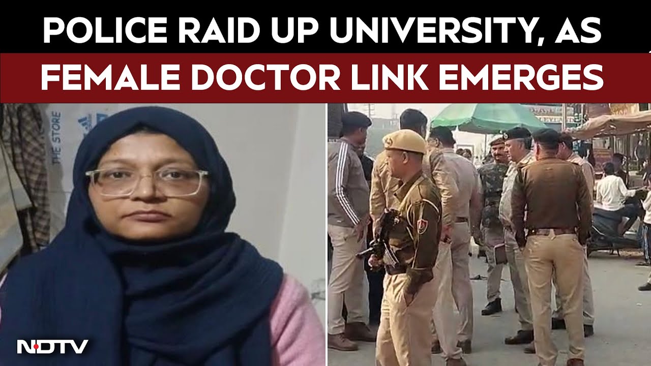 Delhi Blast News Today | Al-Falah University Raided As Female Doctor Emerges Key In Terror Plot