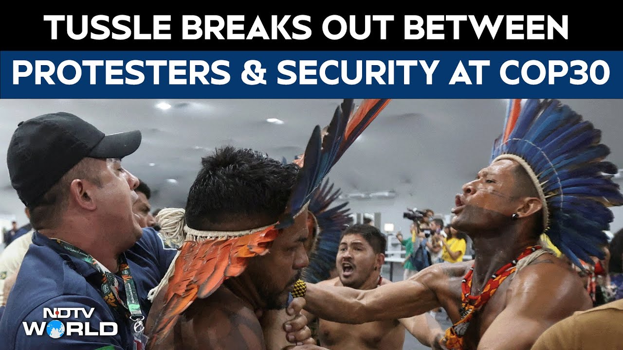 COP30 | Protesters Storm Into COP30 Climate Conference in Brazil, Clashes Break Out With Security