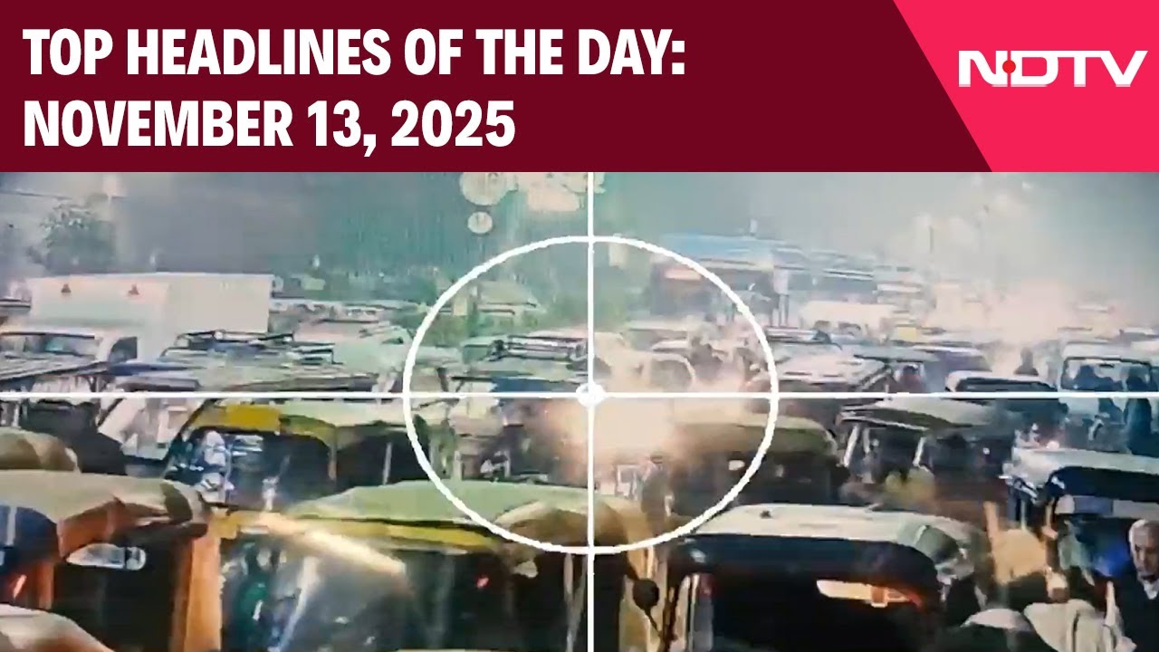 Red Fort Blast | Delhi Blast Caught On Camera | Top Headlines Of The Day: 13 November, 2025