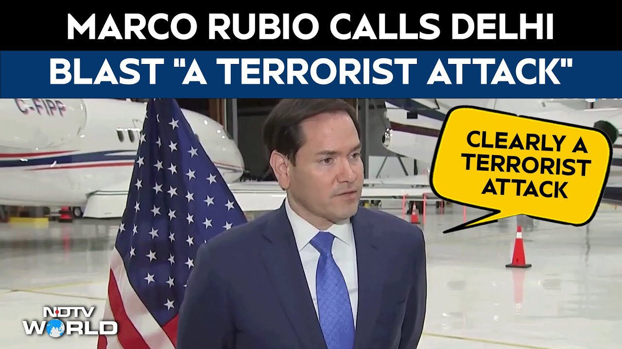 Delhi Blast Update | Marco Rubio Calls Delhi Blast Terrorist Attack, Praises India's Investigation