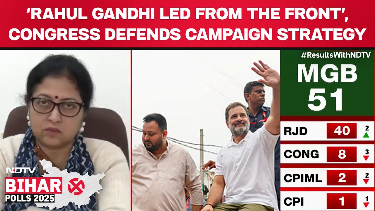 Bihar Results Today | Congress Defends Strategy, Says Rahul Led From The Front