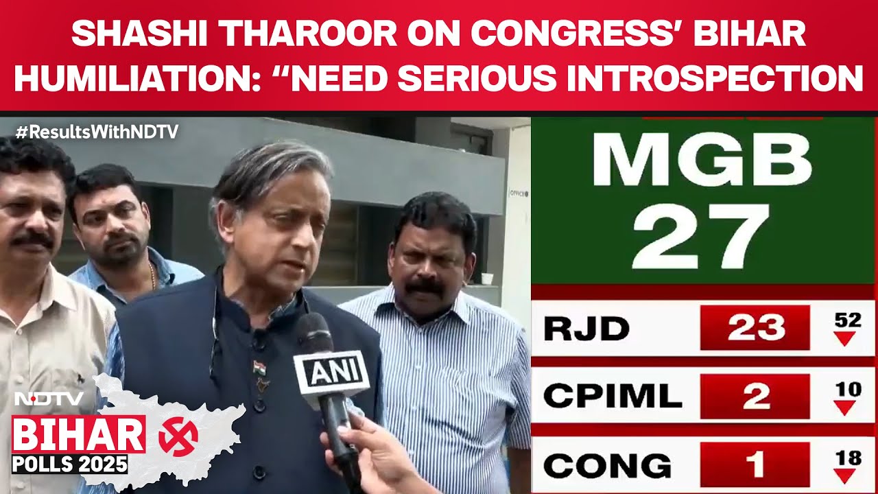 Congress Needs 'Serious Introspection,' Says Tharoor on Bihar Setback
