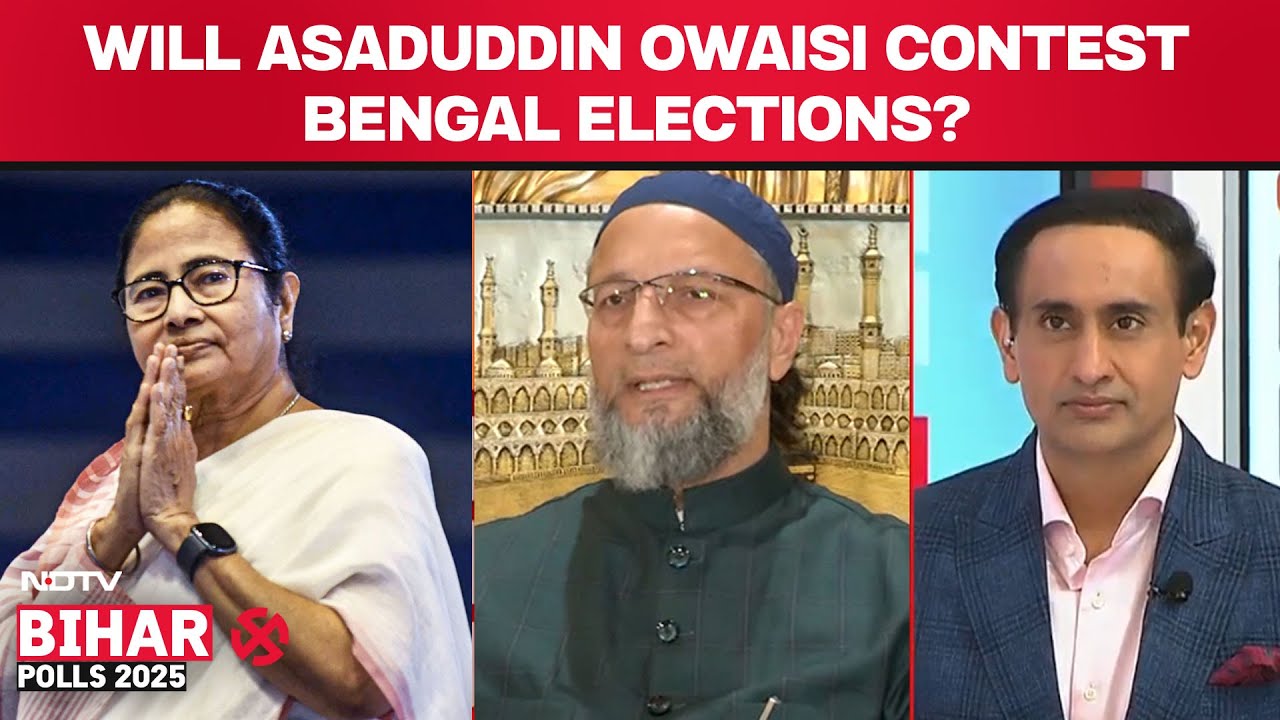 Bihar Elections | Asaduddin Owaisi: AIMIM Yet to Finalise West Bengal Strategy, Focus Shifts to UP