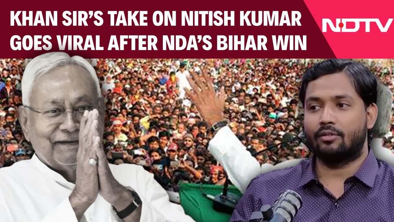 What Khan Sir Said About Nitish Kumar; Video Goes Viral After NDA's Historic Win In Bihar