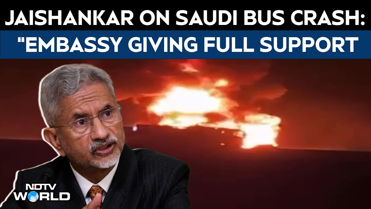 "Embassy, Consulate Giving Full Support": S Jaishankar On Saudi Bus Crash