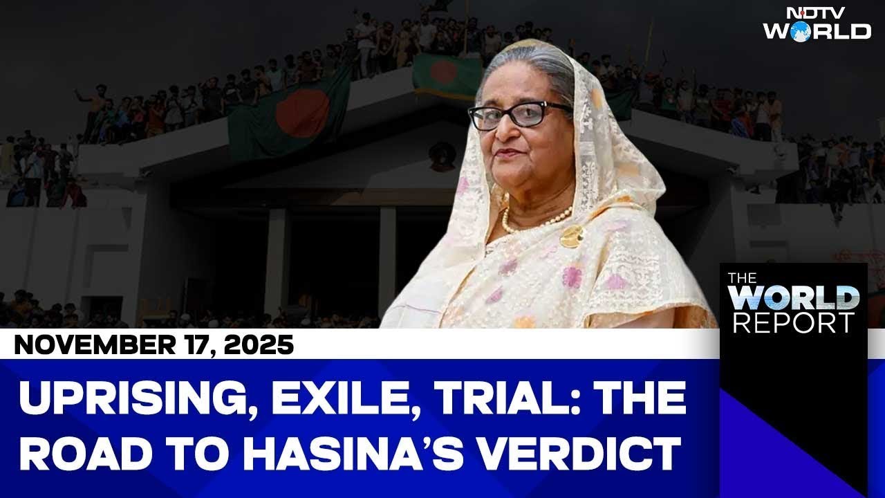 Breaking Down The Hasina Verdict Timeline: What Led To Death Sentence