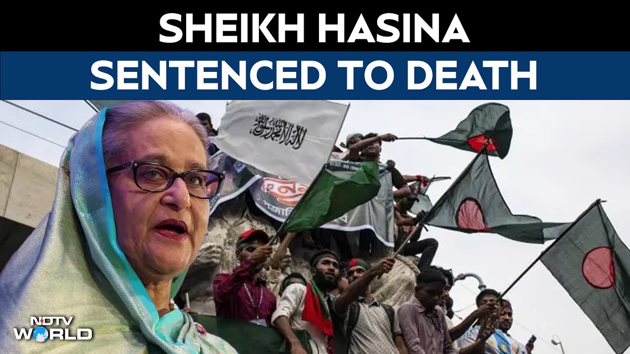 Where Is Sheikh Hasina Now | Bangladesh's Ousted PM Sheikh Hasina Sentenced To Death
