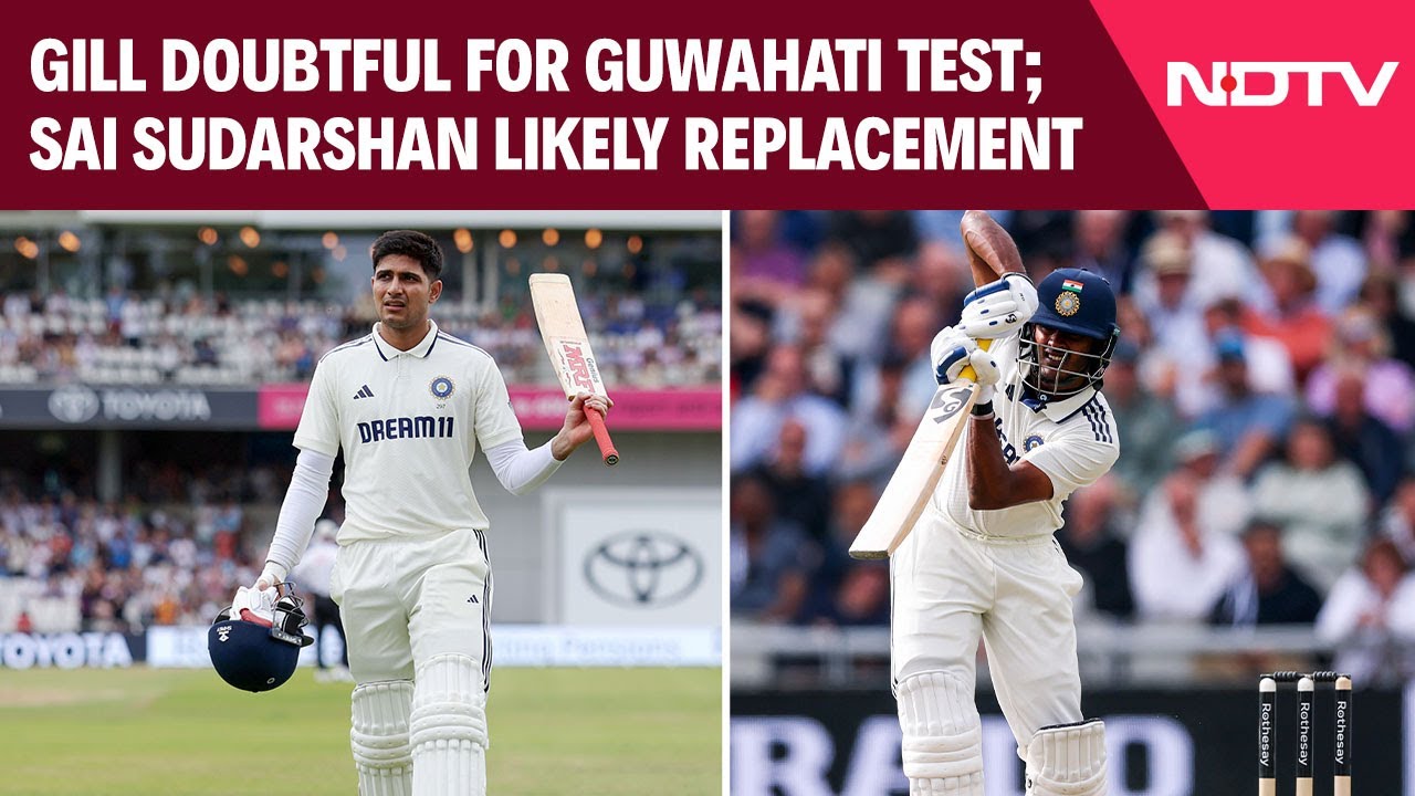 Shubman Gill Doubtful For Guwahati Test; Sai Sudarshan Likely Replacement