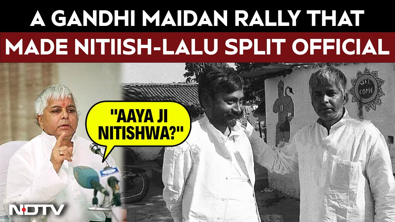 "Aaya Ji Nitishwa?": A Gandhi Maidan Rally Made Nitish-Lalu Split Official